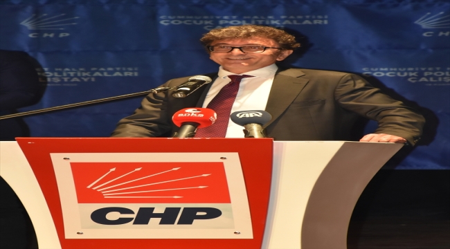 CHP "Çocuk Politikaları Çalıştayı" düzenlendi