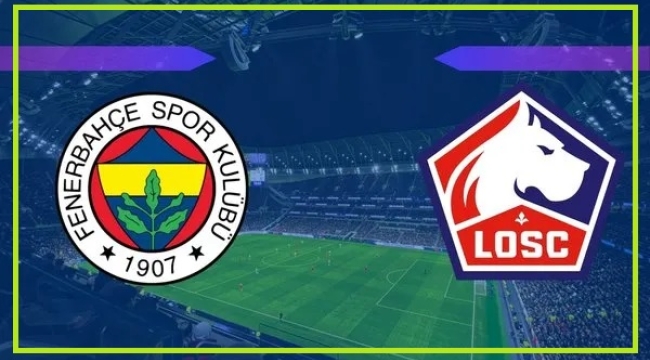 Fenerbahçe Lille canlı yayınla izle