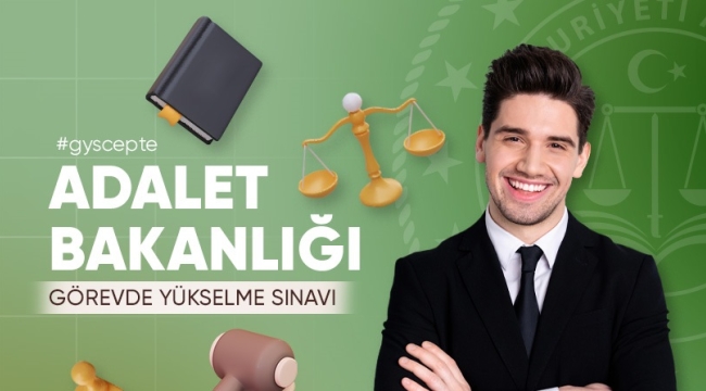 Adalet Bakanlığı GYS sınavına nereden hazırlanmalıyız?